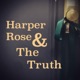 V3E10 Harper Rose & The Truth