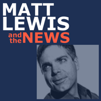 Matt Lewis and the News podcast