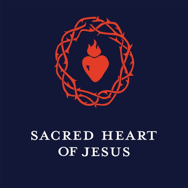 Sacred Heart of Jesus Podcast Artwork