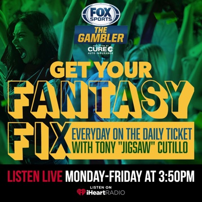 Fantasy Fix w/ Tony "Jigsaw" Cutillo Fantasy Fix w/ Tony "Jigsaw" Cutillo