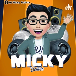 DJ MICKY BOLIVIA #REMIX