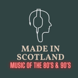 Made in Scotland: Album reviews and Artist interviews of the 1980s, 1990's and 2000's