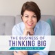 The Business of Thinking Big