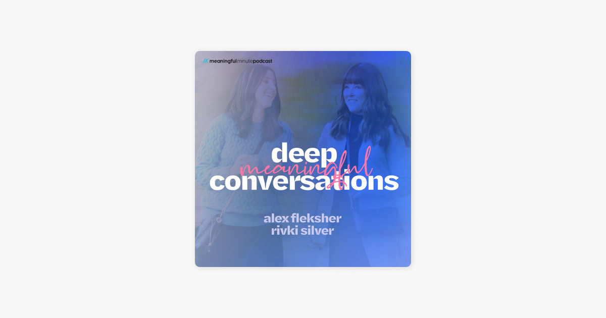 deep-meaningful-conversations-on-apple-podcasts