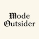 Mode Outsider - もうファッションは飽きた