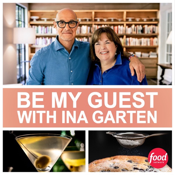 Be My Guest with Ina Garten Podcast