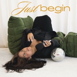 Just Begin