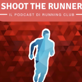 Shoot the runner - Il Podcast di Running Club - Gabriele Impera