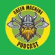 Green Machine Podcast - Episode 269 - Hawk Ka-toa