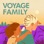 Voyage Family - le podcast