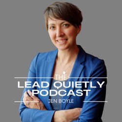 The Lead Quietly Podcast