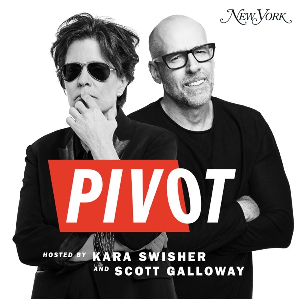 List item Pivot with Kara Swisher and Scott Galloway image
