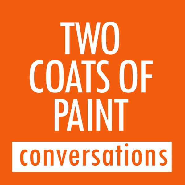 Two Coats of Paint Conversations