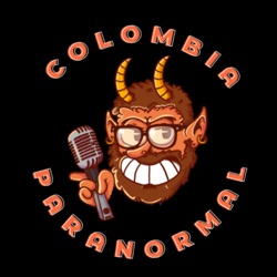 Colombia Paranormal