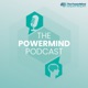 The Four Undervalued Keys to Success with Ric Moylan | The PowerMind Podcast | Season one, Episode one