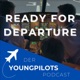 Ready for departure - der YoungPilots Podcast
