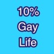 10% Gay Life