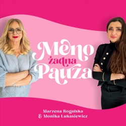 Episode 8. Włos pod lupą trycholożki, Anny Mackojć, czyli jak prawidłowo dbać o skórę głowy i włosy w okresie menopauzy.