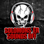 Solomonster Sounds Off - The Solomonster