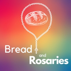 Bread and Rosaries