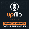 The UpFlip Podcast - UpFlip