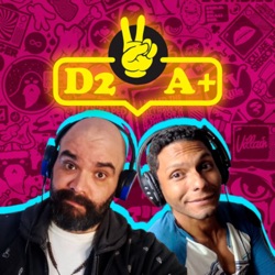 D2 A+ Podcast