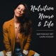 Nutrition, Neuro & Life - der Podcast mit Laura Kohler
