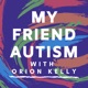 My Friend Autism