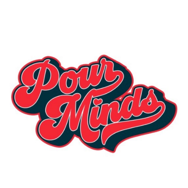 Pour Minds Podcast