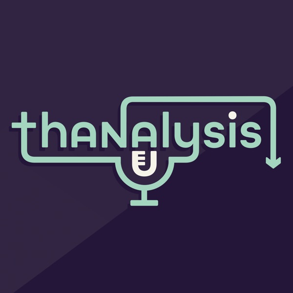 Listen To Thanalysis Podcast Online At PodParadise.com