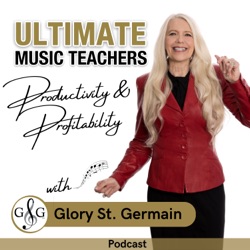 Ultimate Music Teachers Productivity & Profitability Podcast