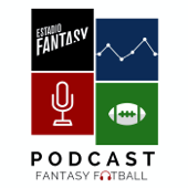 Estadio Fantasy Podcast - MGutierrezNFL