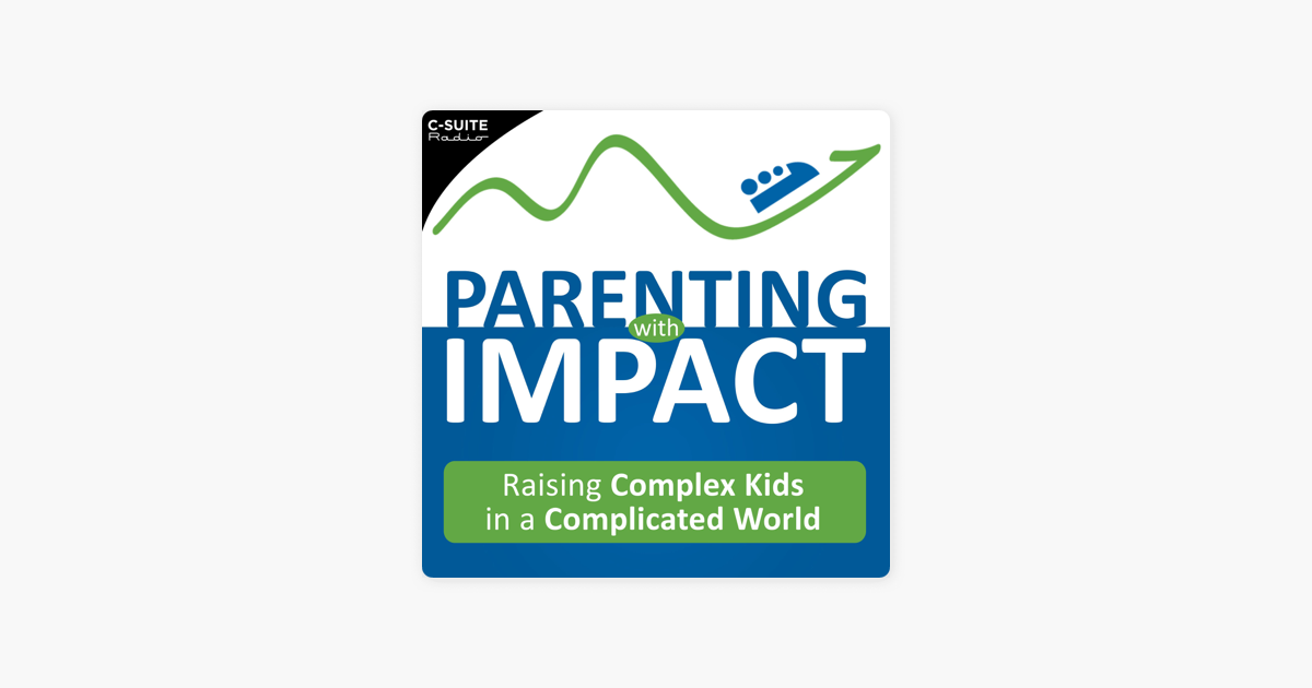 Parenting with Impact Podcast