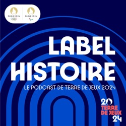 Paris 2024 Label Histoire