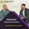 Papučový investor - Podcast - Norbert Nepela & Marián Ďurica (produkcia Milan Lieskovský)