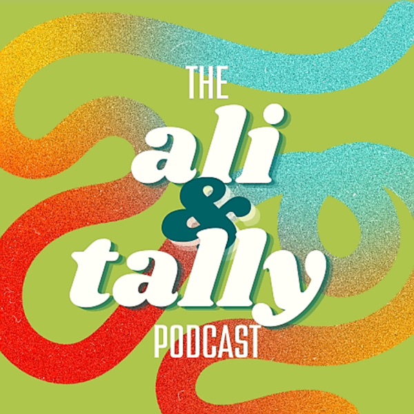 Artwork for Ali & Tally Podcast