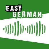 Easy German: Learn German with native speakers | Deutsch lernen mit Muttersprachlern - Cari, Manuel und das Team von Easy German
