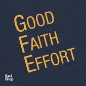 Good Faith Effort - SoulShop