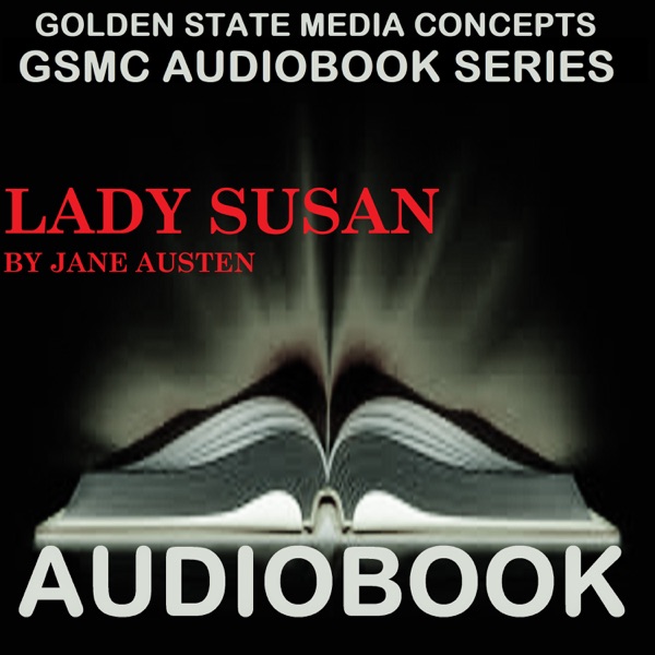 Artwork for GSMC Audiobook Series: Lady Susan by Jane Austen