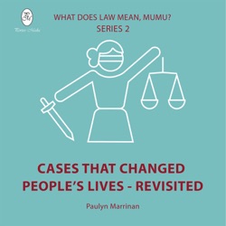 S2 Ep2: Episode 4. Cases That Changed People's Lives - Revisited: 