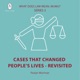 S2 Ep6: Episode 6. Cases That Changed People's Lives - Revisited: the  