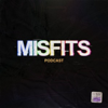 The Misfits Podcast - Misfits Network