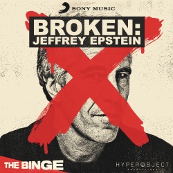 Introducing... BROKEN: Jeffrey Epstein