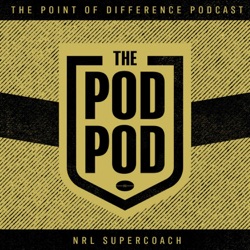 The POD Pod - NRL Supercoach