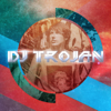 DJ TROJAN - DJ Trojan