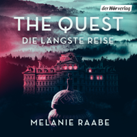 THE QUEST – Die längste Reise, der neue Melanie Raabe Podcast podcast