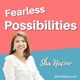 Fearless Possibilities with Sha Nacino 