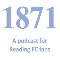 Reading FC latest with special guest Darren Witcoop