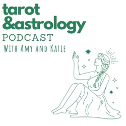 The Tarot and Astrology Podcast: June 21st, 2023- Episode 1