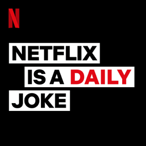 Netflix Is A Daily Joke podcast
